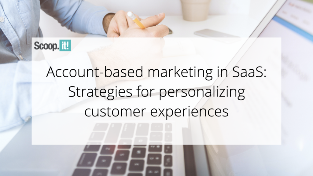 The Untapped Potential of Account-Based Marketing (ABM) in SaaS