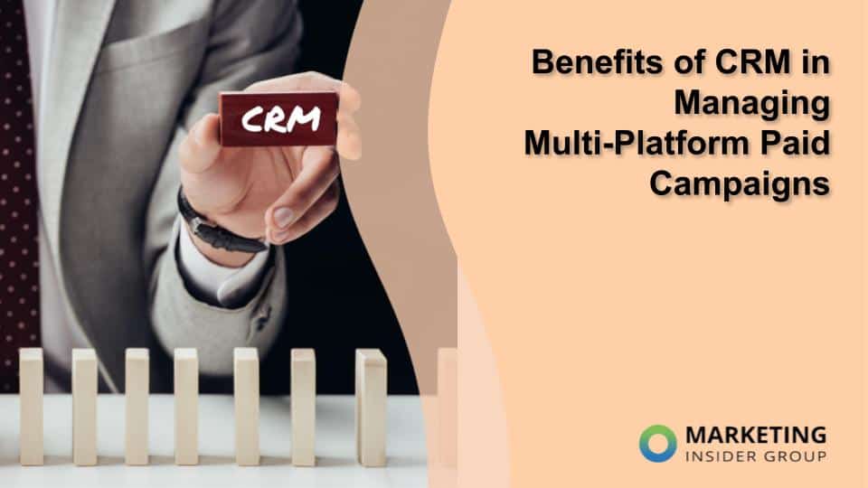 The Power of CRM in Multi-Platform Marketing