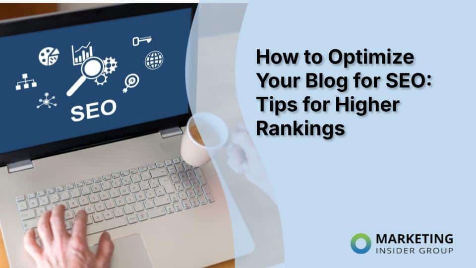 Optimizing Your Blog for SEO: Strategies to Boost Rankings