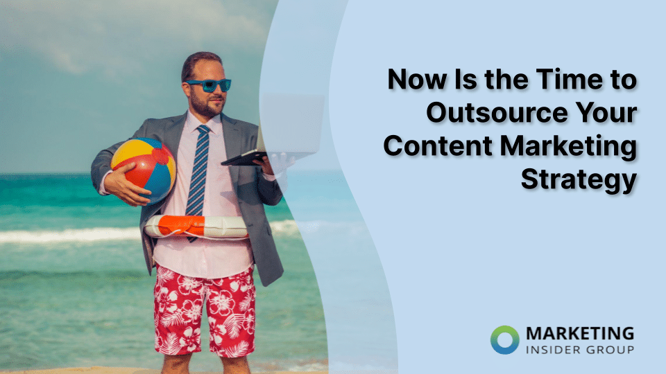 Why Outsourcing Your Content Marketing Strategy is a Smart Move