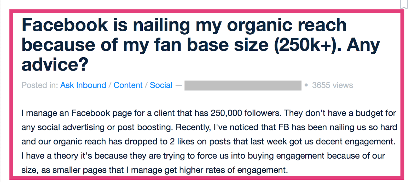 An online question someone has about why their Facebook organic reach is being penalized.