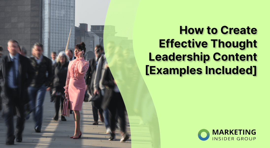 10 Tips for Creating Effective Thought Leadership Content