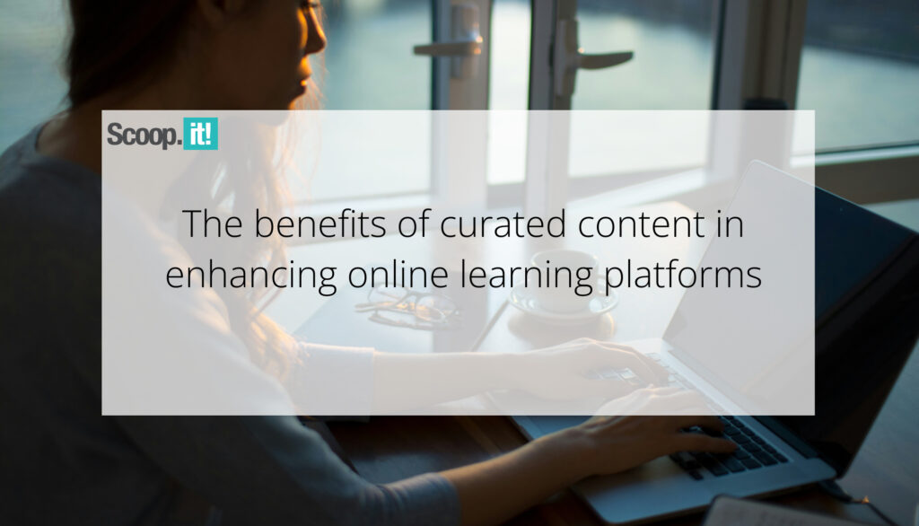 The Power of Curated Content in Online Learning