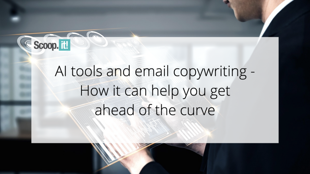 AI Tools and Email Copywriting: How They Can Give You a Competitive Edge