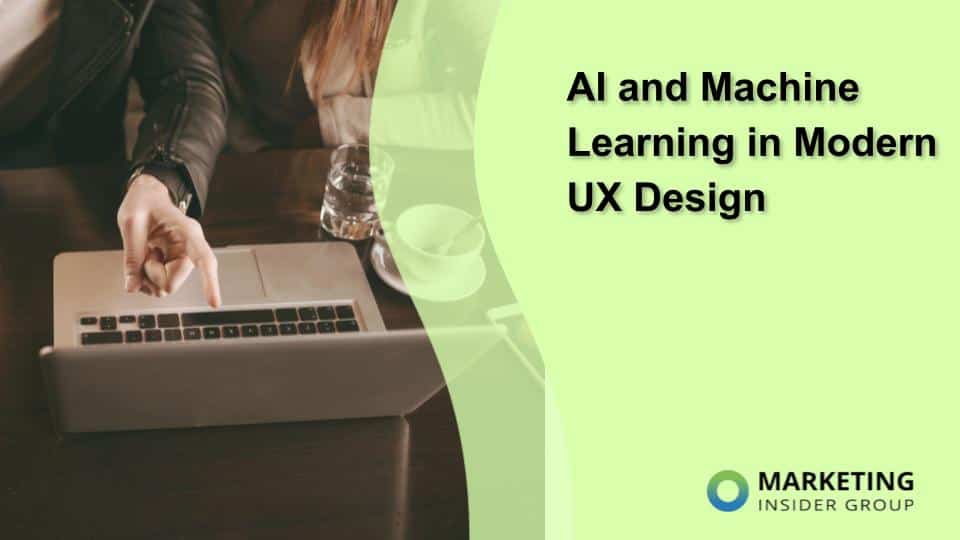 The Impact of AI and Machine Learning on Modern UX Design