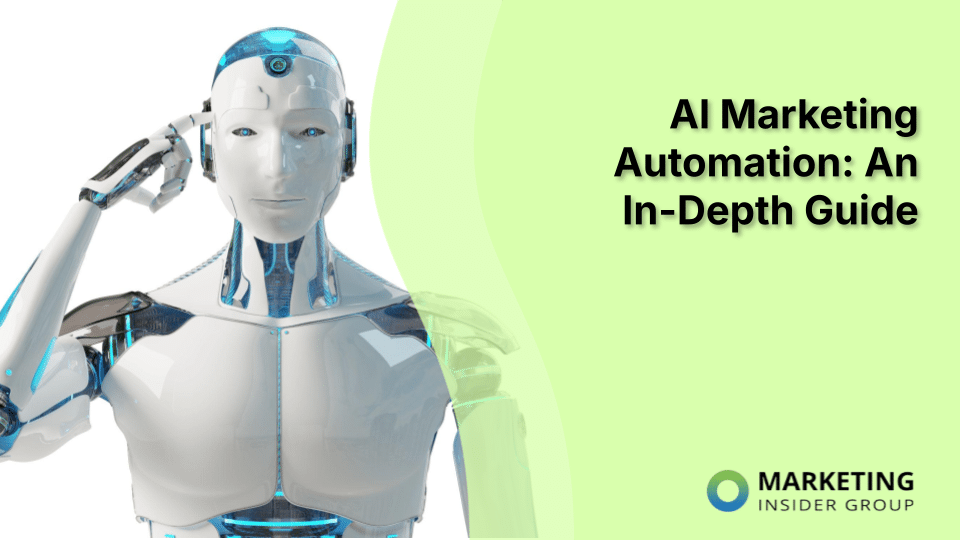 AI Marketing Automation: A Comprehensive Overview