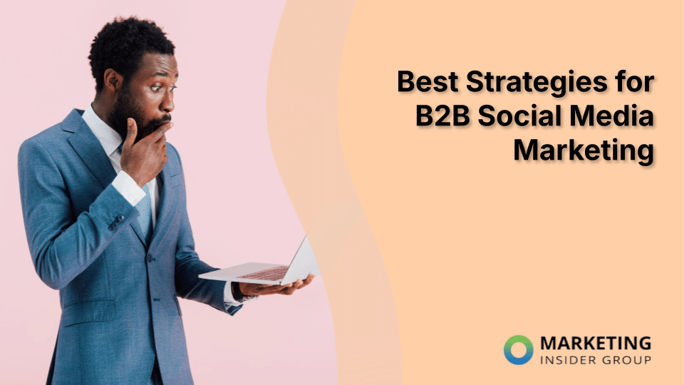 Effective B2B Social Media Marketing Strategies