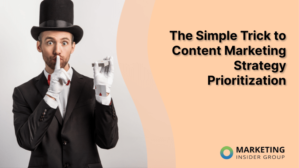 Mastering Content Prioritization: The Key to Engaging Content