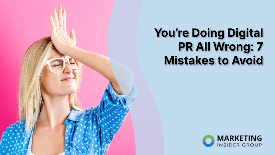 7 Common Digital PR Mistakes to Avoid for Business Success