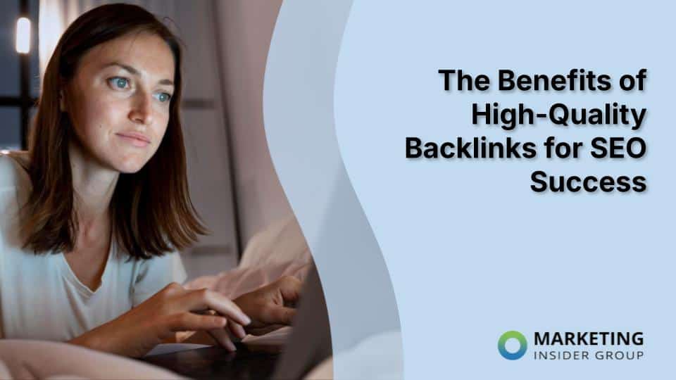 Unlocking the Power of High-Quality Backlinks for SEO Success