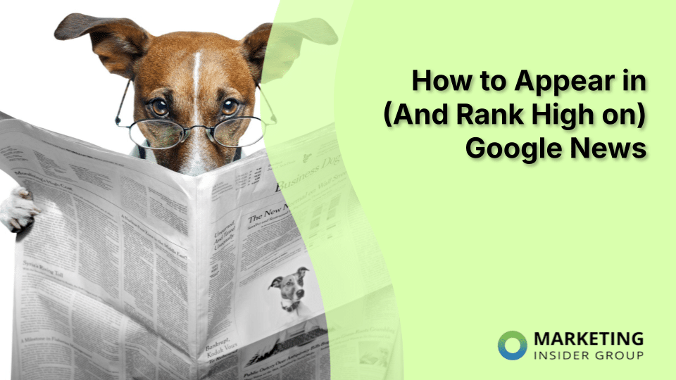 Mastering Google News: A Comprehensive Guide to Boost Your Website Visibility