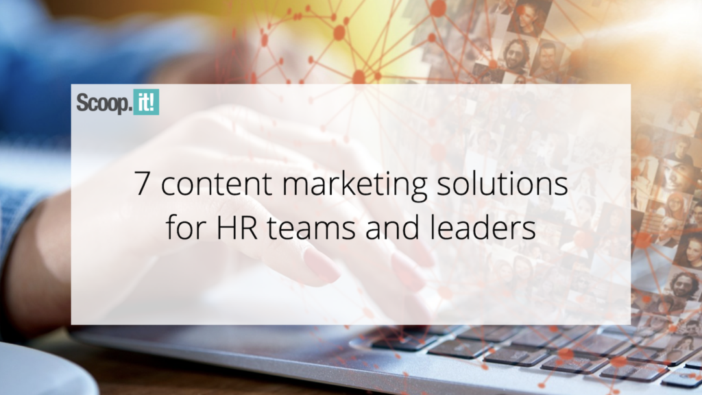 7 Content Marketing Tips for HR Professionals