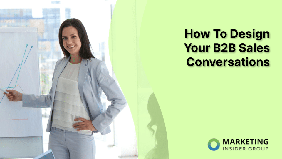 Transforming Your B2B Sales Conversations: A Comprehensive Guide