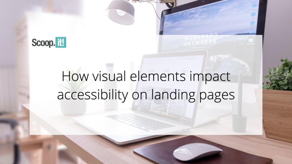 Leveraging Visual Elements for Greater Accessibility on Landing Pages